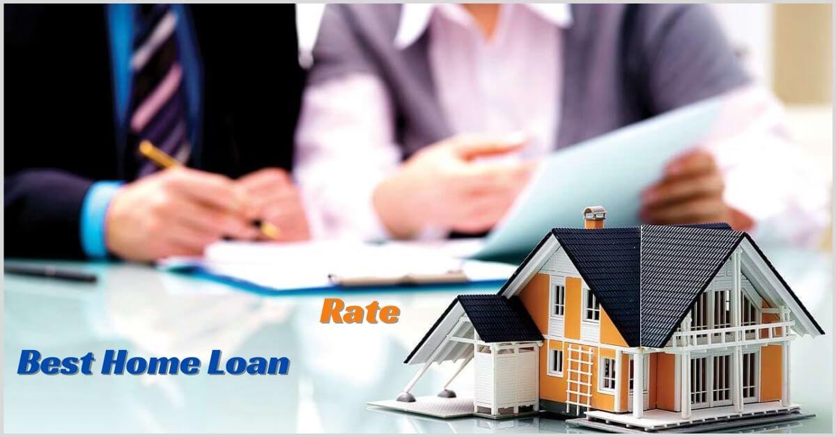 How to Get The Best Home Loan Rate